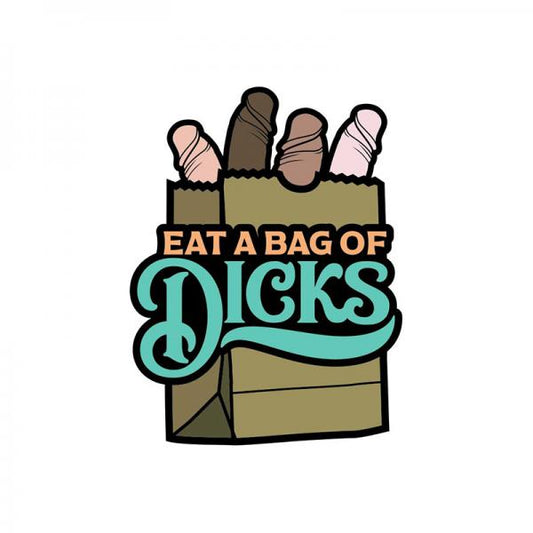 Pin - Eat A Bag Of Dicks